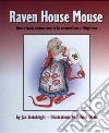 Raven House Mouse libro str