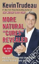 More Natural "Cures" Revealed