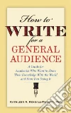How to Write for a General Audience libro str