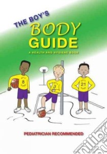 The Boy's Body Guide libro in lingua di Hawkins Frank C., Laube Greta L. B. M.D., Hawkins J. C. (ILT)