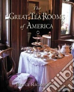 The Great Tea Rooms of America