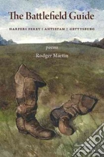 The Battlefield Guide libro in lingua di Martin Rodger, Gowey Chad (ILT)