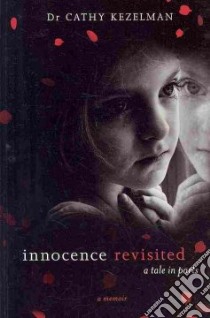 Innocence Revisited libro in lingua di Kezelman Cathy