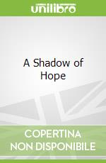 A Shadow of Hope