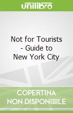Not for Tourists - Guide to New York City libro str