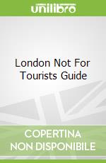 London Not For Tourists Guide libro str