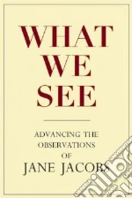 What We See