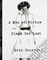 A Map of Virtue and Black Cat Lost libro str