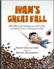 Ivan's Great Fall libro in lingua di Oelschlager Vanita, Blackwood Kristin (ILT)