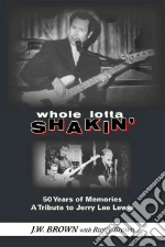 Whole Lotta Shakin'