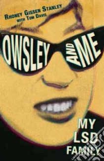 Owsley and Me libro in lingua di Stanley Rhoney Gissen, Davis Tom