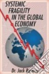 Systemic Fragility in the Global Economy libro str