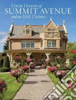 Great Houses of Summit Avenue and the Hill District