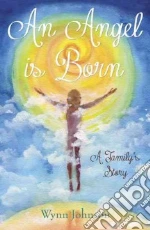 An Angel Is Born