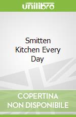 Smitten Kitchen Every Day