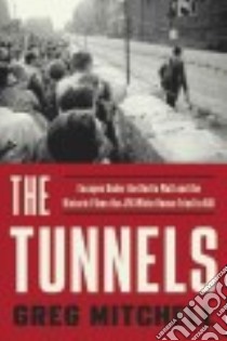 The Tunnels libro in lingua di Mitchell Greg