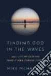 Finding God in the Waves libro str