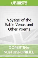 Voyage of the Sable Venus and Other Poems