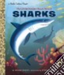 My Little Golden Book About Sharks libro in lingua di Bader Bonnie, Laberis Stephanie (ILT)