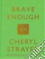 Brave Enough