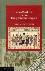 Non-Muslims in the Early Islamic Empire