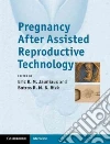 Pregnancy After Assisted Reproductive Technology libro str