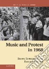 Music and Protest in 1968 libro str