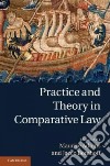 Practice and Theory in Comparative Law libro str