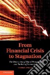 From Financial Crisis to Stagnation libro str