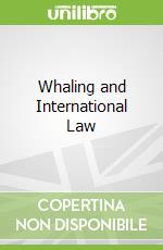 Whaling and International Law