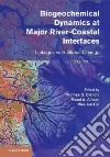 Biogeochemical Dynamics at Major River-Coastal Interfaces libro str