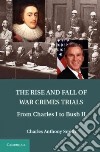 The Rise and Fall of War Crimes Trials libro str