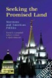 Seeking the Promised Land libro in lingua di Campbell David E., Green John C., Monson J. Quin