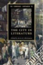 The Cambridge Companion to the City in Literature