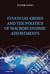 Financial Crises and the Politics of Macroeconomic Adjustments libro str