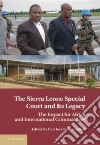 The Sierra Leone Special Court and Its Legacy libro str