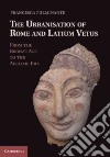 The Urbanisation of Rome and Latium Vetus libro str