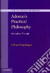 Adorno's Practical Philosophy libro str