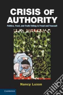 Crisis of Authority libro in lingua di Luxon Nancy