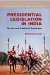 Presidential Legislation in India libro str