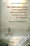 The Delimitation of the Continental Shelf Between Denmark, Germany and the Netherlands libro str