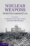 Nuclear Weapons Under International Law libro str