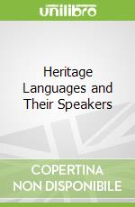 Heritage Languages and Their Speakers