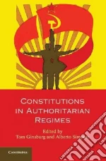 Constitutions in Authoritarian Regimes
