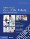 Reichel's Care of the Elderly libro str