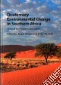Quaternary Environmental Change in Southern Africa libro in lingua di Knight Jasper (EDT), Grab Stefan W. (EDT)