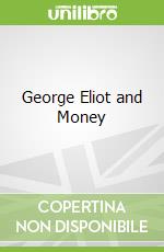 George Eliot and Money
