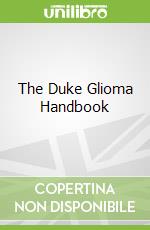 The Duke Glioma Handbook