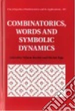 Combinatorics, Words and Symbolic Dynamics