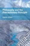 Philosophy and the Precautionary Principle libro str
